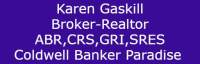 Karen Gaskill, Broker-Realtor, Coldwell Banker Paradise